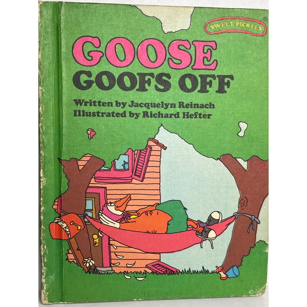 Vintage Sweet Pickles Goose Goofs Off 1977 Hardcover Weekly Reader Book